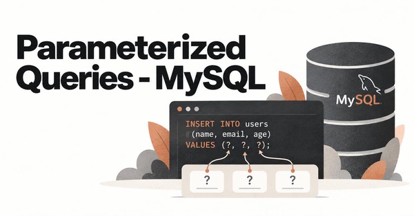 Parameterized Queries with MySQL