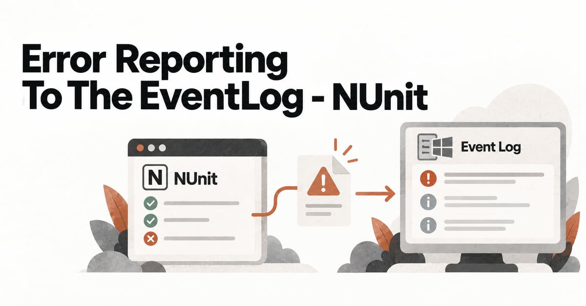 Error Reporting to the EventLog with NUnit