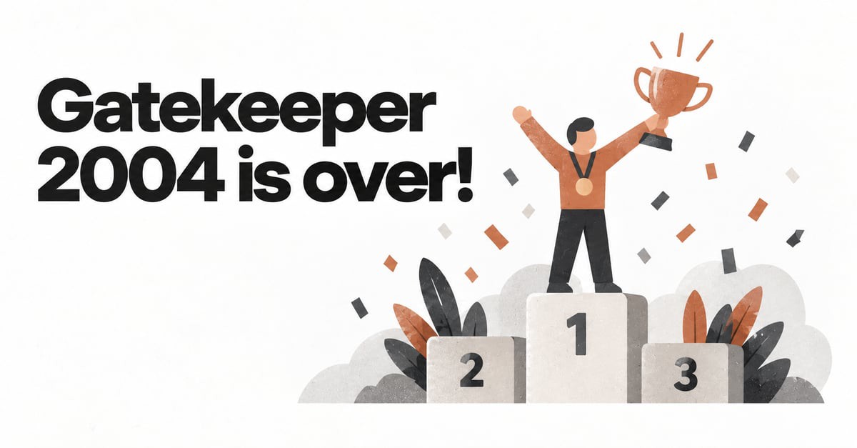 Gatekeeper 2004 Is Over!