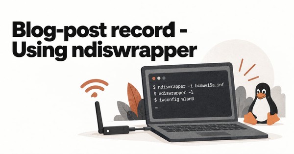 Blog Post Record: Using ndiswrapper
