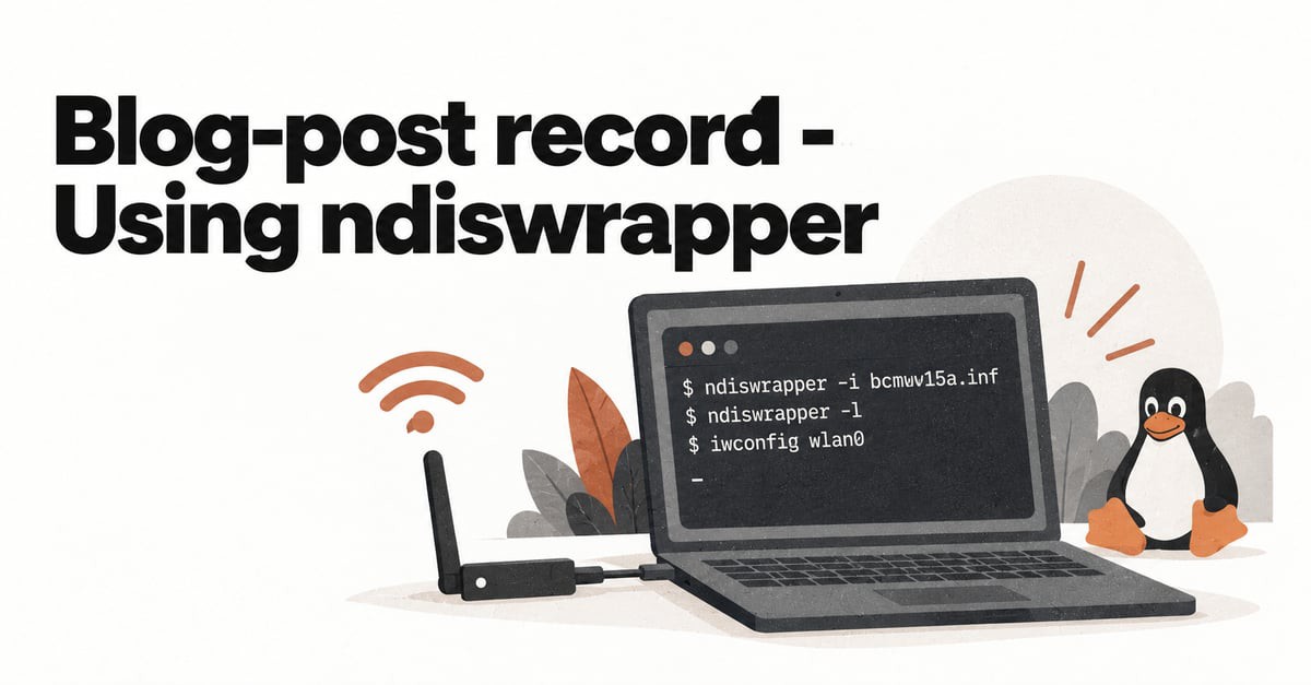 Blog Post Record: Using ndiswrapper