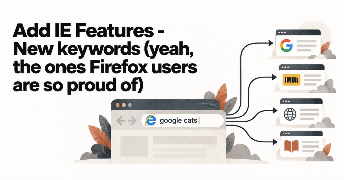 Add IE Features: New Keywords like Firefox