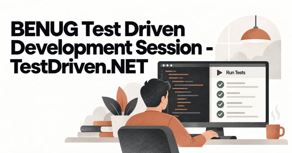 BENUG Test Driven Development Session: TestDriven.NET