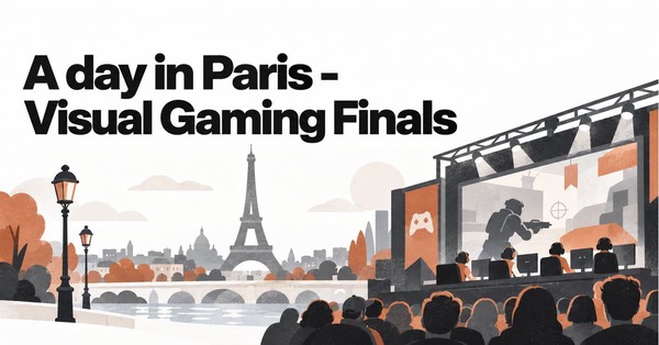 A Day in Paris: Visual Gaming Finals