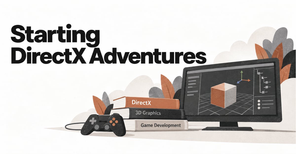 Starting DirectX Adventures