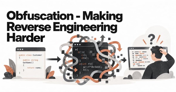 Obfuscation - Making Reverse Engineering Harder