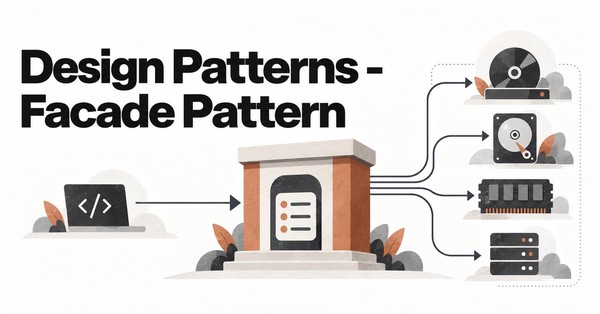 Design Patterns - Facade Pattern
