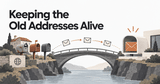 Keeping the Old Addresses Alive